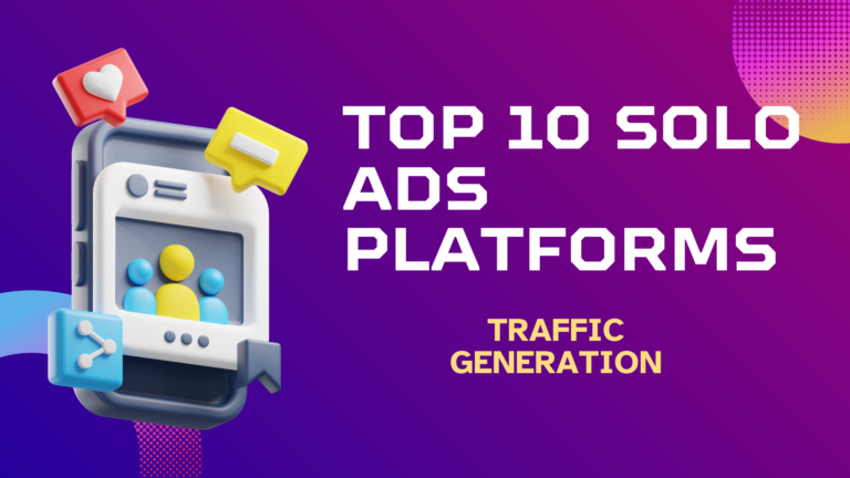 Top 10 Solo Ads Traffic Generation Platforms of 2024